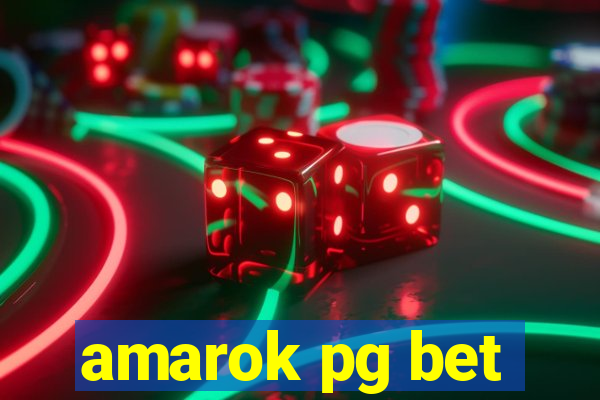 amarok pg bet